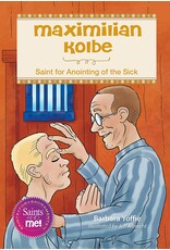 Liguori Publications Maximilian Kolbe: Saint for Anointing of the Sick