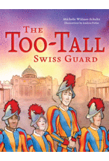 Our Sunday Visitor The Too-Tall Swiss Guard