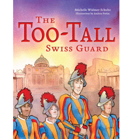 Our Sunday Visitor The Too-Tall Swiss Guard