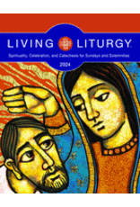 Liturgical Press Living Liturgy: Spirituality, Celebration, and Catechesis for Sundays and Solemnities, Year B (2024)