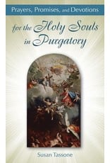 Our Sunday Visitor Prayers, Promises, and Devotions for the Holy Souls in Purgatory