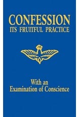 Tan Books Confession: Its Fruitful Practice, with an Examination of Conscience