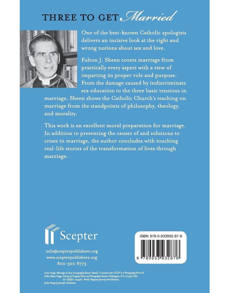 Scepter Publishers Three to Get Married by Ven. Fulton Sheen - Paperback