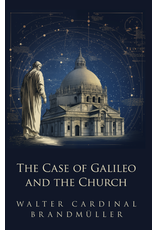 Sophia Institute Press The Case of Galileo and the Church