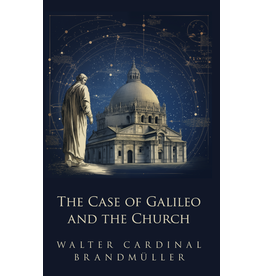 Sophia Institute Press The Case of Galileo and the Church