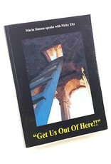 Get Us Out of Here | Maria Simma speaks with Nicky Eltz