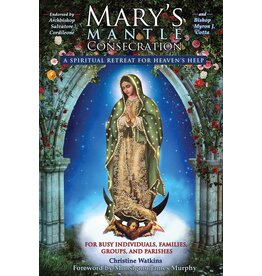 Queen of Peace Media Mary's Mantle Consecration: A Spiritual Retreat for Heaven's Help