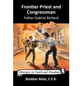 Bethlehem Books Frontier Priest and Congressman: Father Gabriel Richard, S.S.
