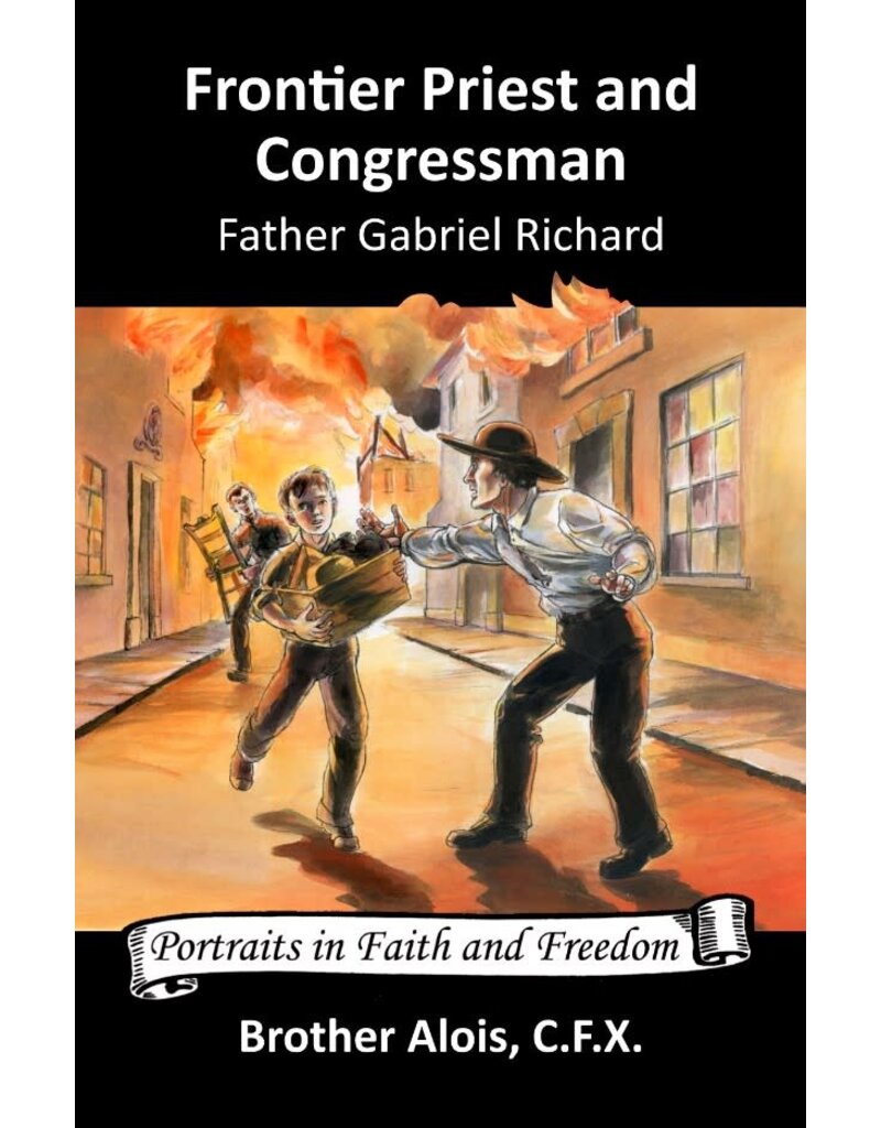 Bethlehem Books Frontier Priest and Congressman: Father Gabriel Richard, S.S.