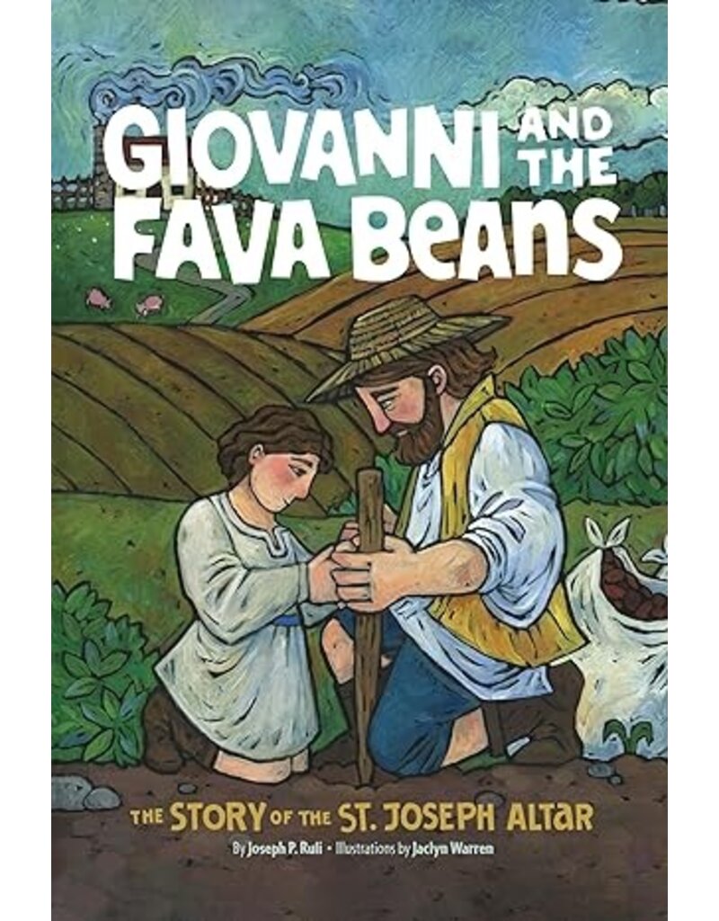 Giovanni and the Fava Beans: The Story of the St. Joseph Altar