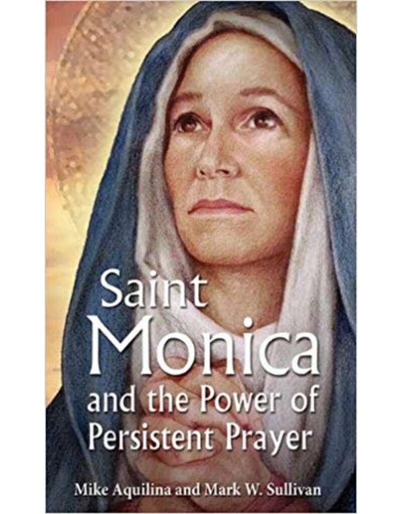 Our Sunday Visitor St. Monica and the Power of Persistent Prayer