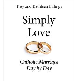 Our Sunday Visitor Simply Love: Catholic Marriage Day by Day