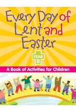 Liguori Publications Every Day of Lent and Easter, Year B:  A Book of Activiies for Children