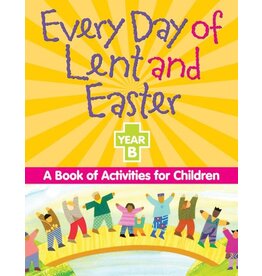 Liguori Publications Every Day of Lent and Easter, Year B:  A Book of Activiies for Children