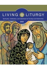 Liturgical Press Living Liturgy: Spirituality, Celebration, and Catechesis for Sundays and Solemnities, Year C (2025)
