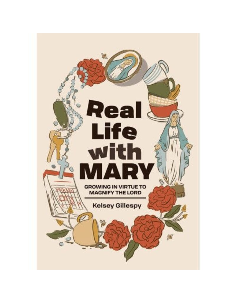 Pauline Books & Media Real Life with Mary: Growing in Virtue to Magnify the Lord