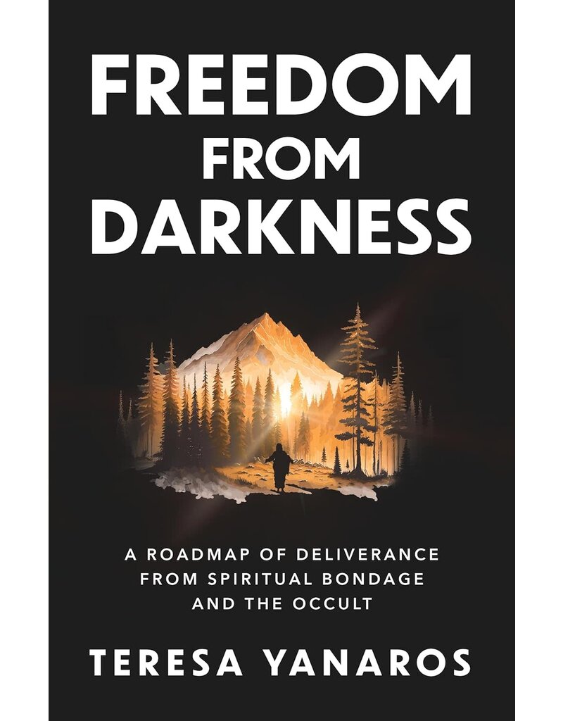 Sophia Institute Press Freedom from Darkness: A Roadmap of Deliverance from Spiritual Bondage and the Occult