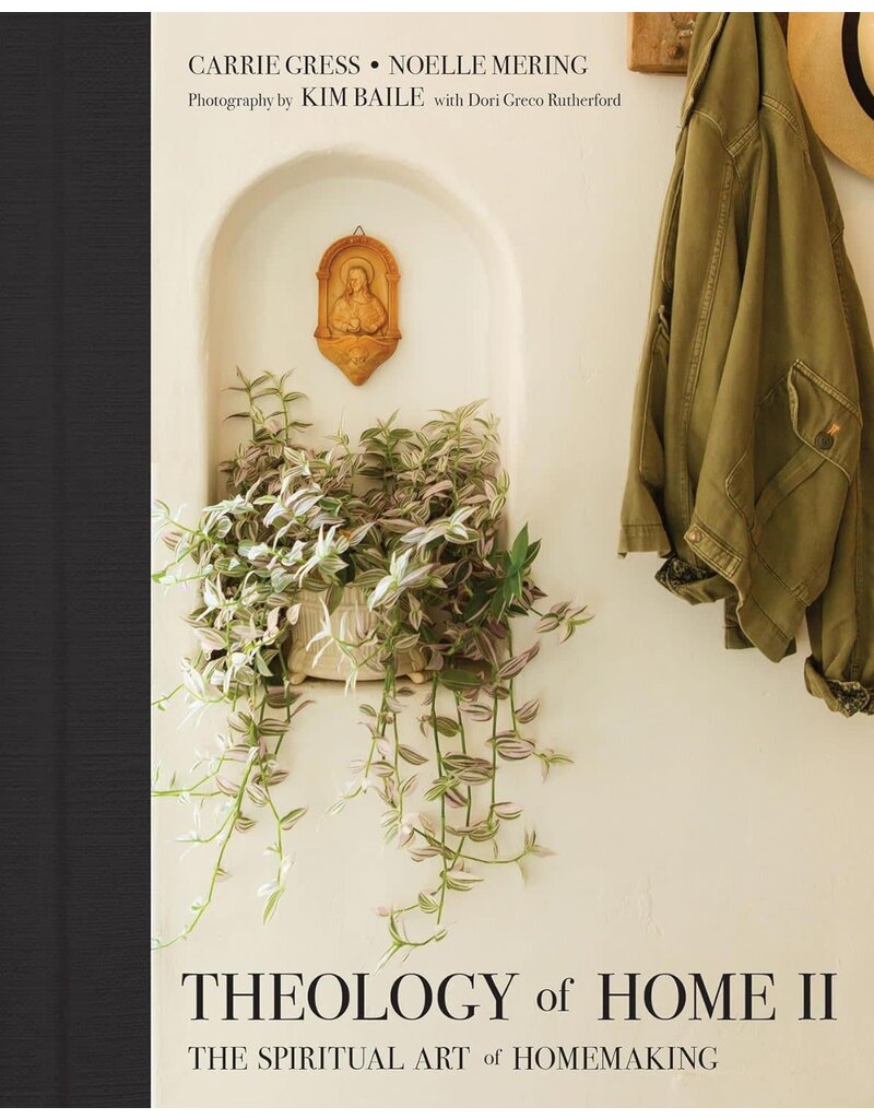 Tan Books Theology of Home II: The Spiritual Art of Homemaking