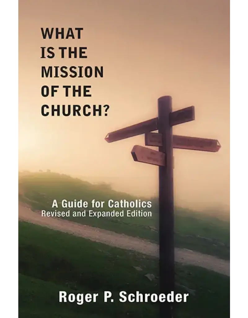 Orbis Books What is the Mission of the Church? A Guide for Cahtolics