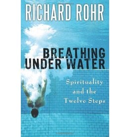 Franciscan Media Breathing Under Water Spirituality and the Twelve Steps