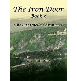Xulon Press The Iron Door (The Casa Bella Chronicles #3)