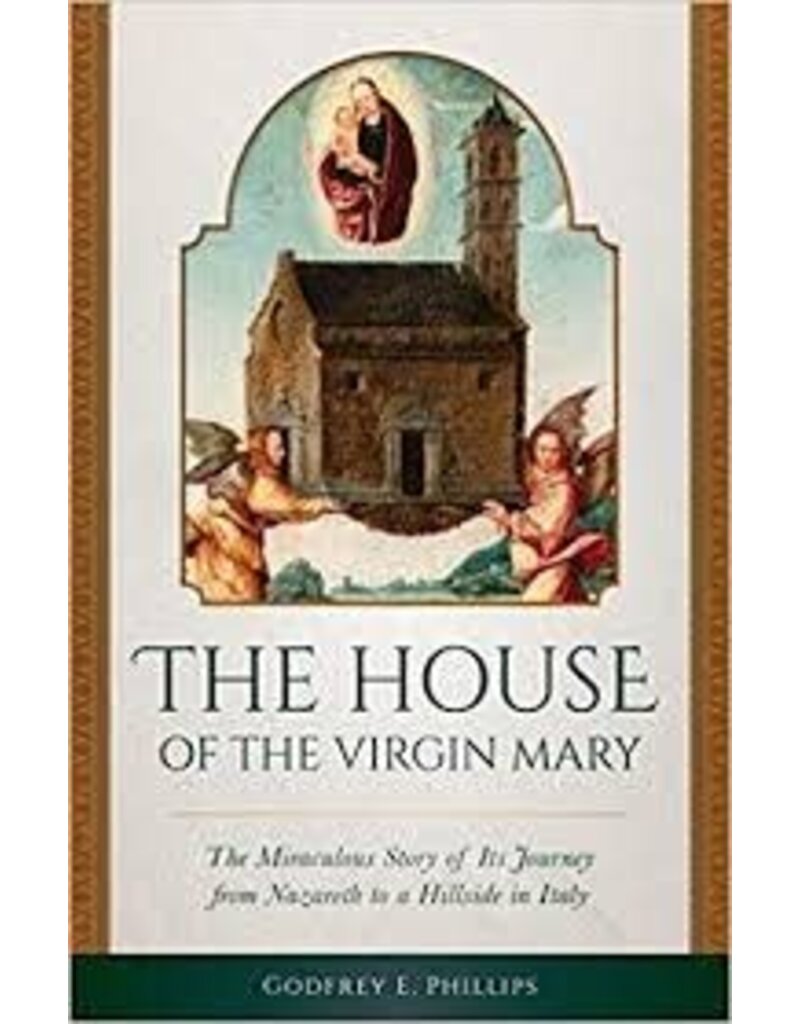 Sophia Institute Press The House of the Virgin Mary