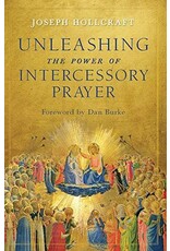 Sophia Institute Press Unleashing the Power of Intercessory Prayer