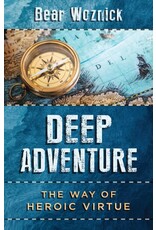 Sophia Institute Press Deep Adventure: The Way of Heroic Virtue