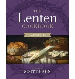 Sophia Institute Press A Lenten Cookbook by David Geisser