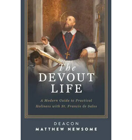 Sophia Institute Press The Devout Life A Modern Guide to Practical Holiness with St. Francis de Sales