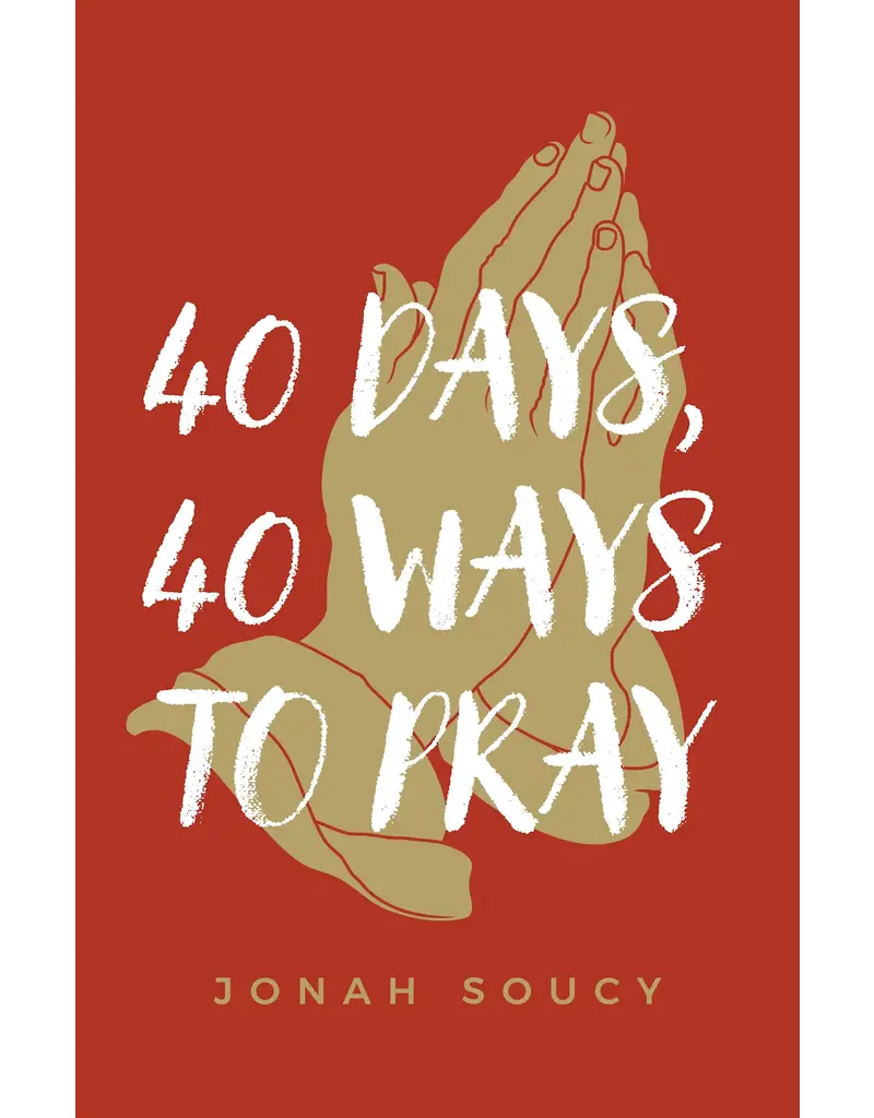 Sophia Institute Press 40 Days, 40 Ways to Pray