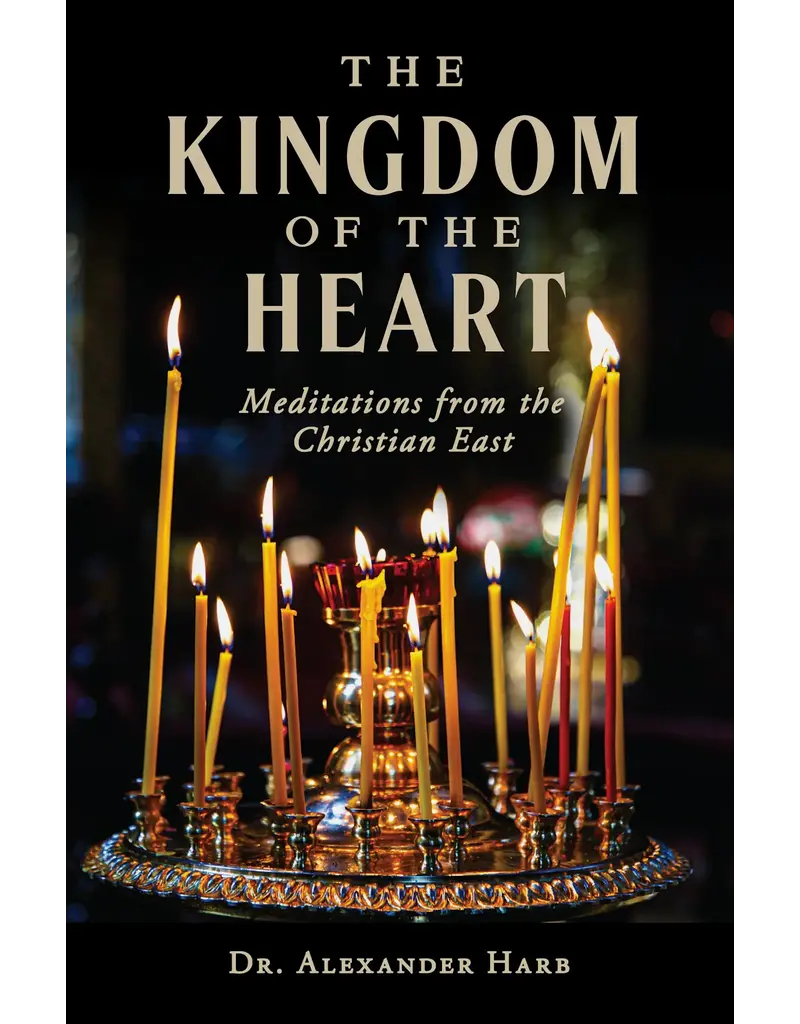 Sophia Institute Press The Kingdom of the Heart - Meditations from the Christian East