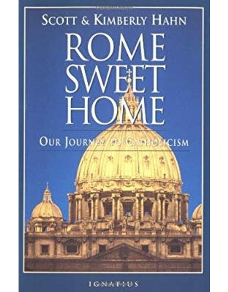 Ignatius Press Rome Sweet Home: Our Journey to Catholicism