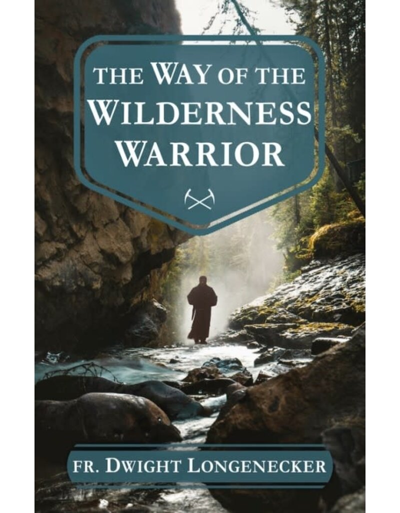 Sophia Institute Press The Way of the Wilderness Warrior