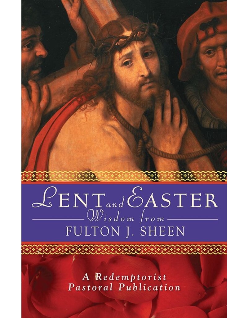 Liguori Publications Lent and Easter Wisdom from Fulton J. Sheen (Lent & Easter Wisdom)