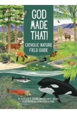 Pauline Books & Media God Made That: That Catholic Nature Field Guide