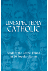 Voyage Comics Unexpectedly Catholic: Seeds of the Gospel in 20 Popular Stories