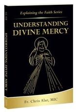 Marian Press Understanding Divine Mercy (Explaining the Faith Series)