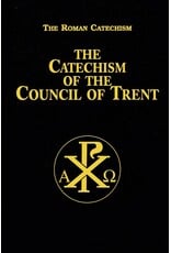 Tan Books Catechism of the Council of Trent