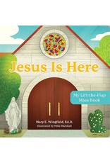 Our Sunday Visitor Kids Jesus Is Here: My Lift-The-Flap Mass Book