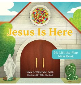 Our Sunday Visitor Kids Jesus Is Here: My Lift-The-Flap Mass Book