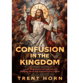 Catholic Answers Confusion In the Kingdom