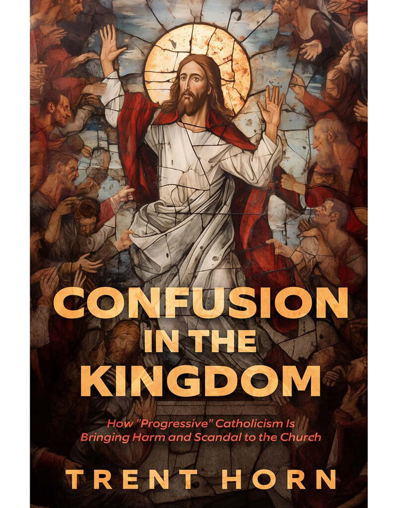 Catholic Answers Confusion In the Kingdom