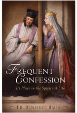 Sophia Institute Press Frequent Confession Its Place in the Spiritual Life
