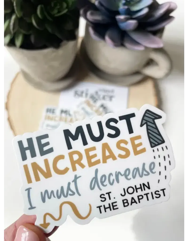 The Stump of Jesse He Must Increase I Must Decrease Waterproof Sticker