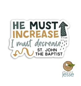 The Stump of Jesse He Must Increase I Must Decrease Waterproof Sticker