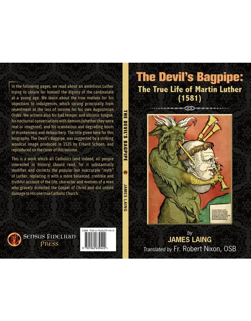 Sensus Fidelium Press The Devil's Bagpipe: The True Life of Martin Luther