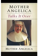 Sophia Institute Press Mother Angelica Talks It Over