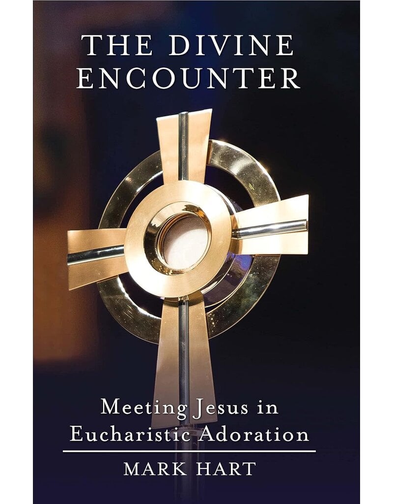The Word Among Us Press The Divine Encounter: Meeting Jesus in Eucharistic Adoration
