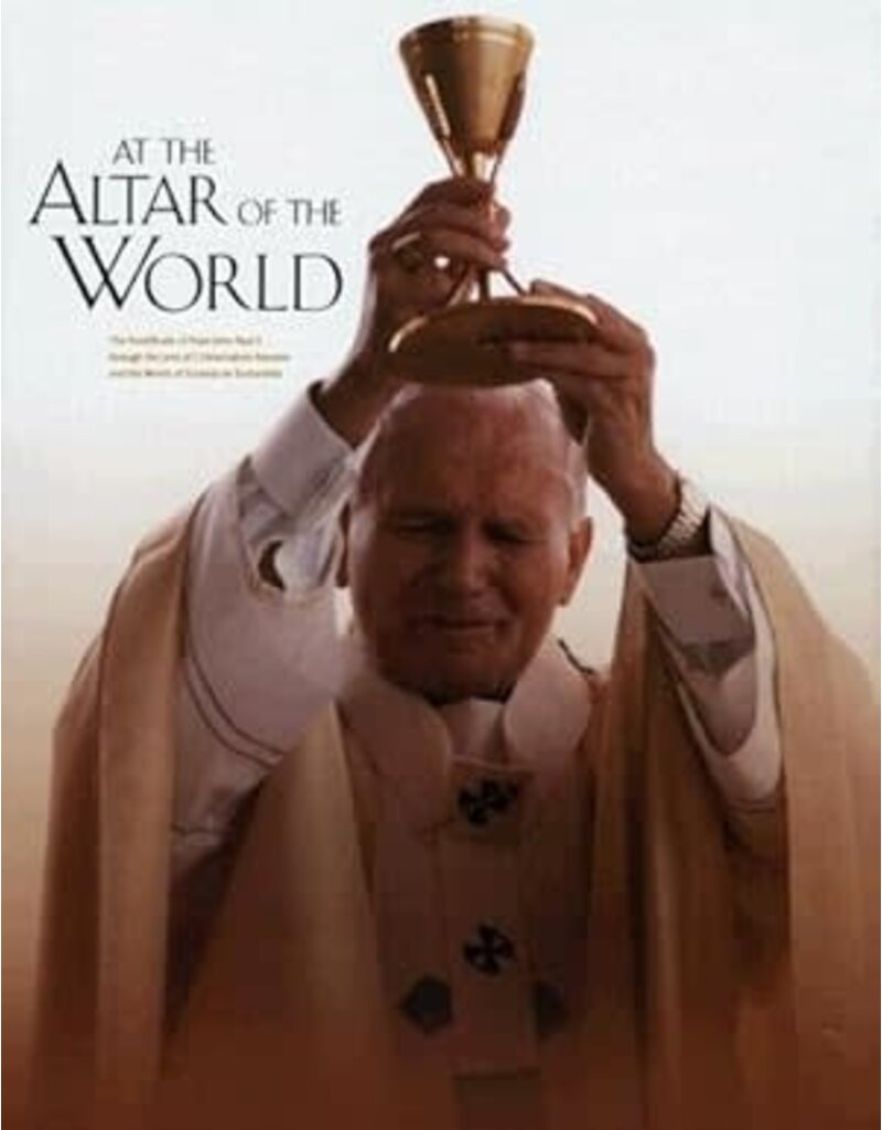 At the Altar of the World: The Pontificate of John Paul II through the Lens of L'Osservatore Romano and the Words of Ecclesia de Eucharistia